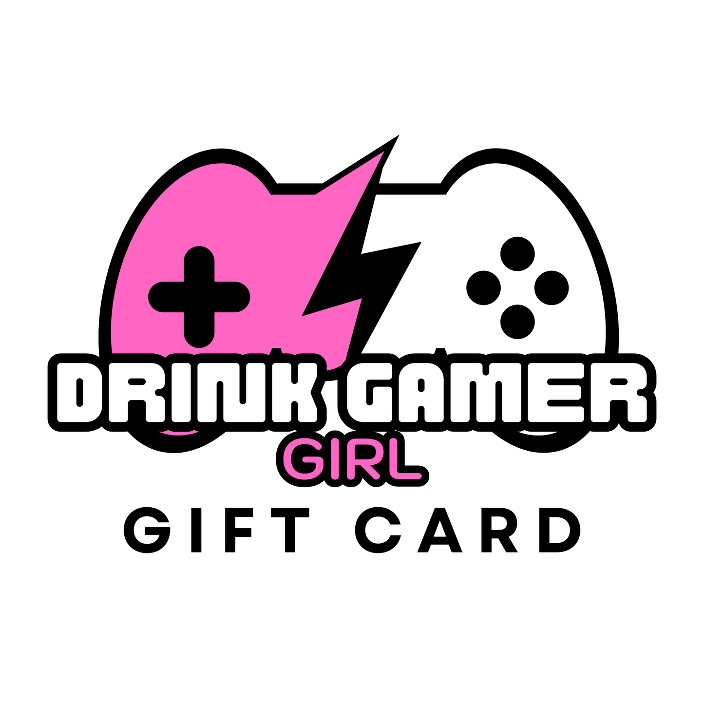 DrinkGamerGirl Gift card