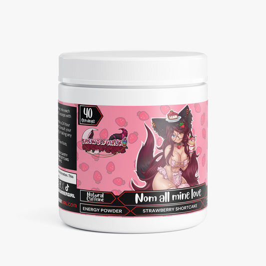 Thewolfgirlx -  Nom all mine love Energy Powder (Strawberry Shortcake)