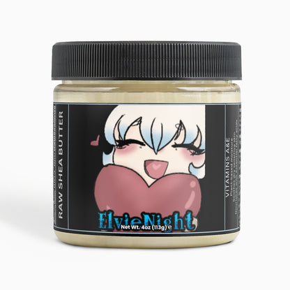 ElvieNight -Raw Shea Butter